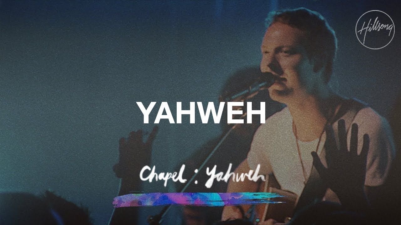 Yahweh - Hillsong Chapel